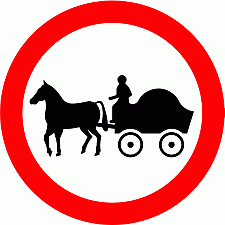 Road Signs | Circular Giving Orders | No Horse drawn vehicles