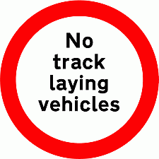 Road Signs | Circular Giving Orders | No Track laying Vehicles