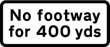 Road Signs | Supplementary Plates | No footway