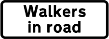 Stanchion Signs | Temp Supplementary Plates | Walkers in road