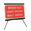 Portable Road Works Signs | Roll Up Tripod Signs | When Red Light Shows Wait Here 