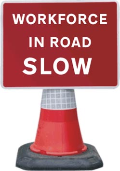 Portable Road Works Signs | Road Cone Signs | 1050x750mm Workforce in Road SLOW