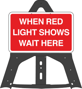 Portable Road Works Signs | Endura Plastic Signs | When Red Light Shows Wait Here Folding Plastic Sign