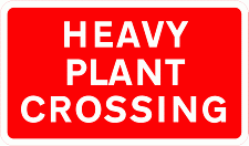 Road Signs | Informational | Heavy plant