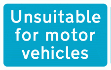 Road Signs | Vehicle Access | Unsuitable