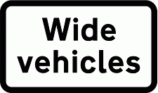 Road Signs | Supplementary Plates | Wide vehicles