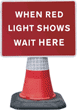 Portable Road Works Signs | Road Cone Signs | 1050x750mm When Red Light Shows Wait Here