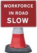 Portable Road Works Signs | Road Cone Signs | 1050x750mm Workforce in Road SLOW