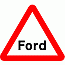 Road Signs | triangular warning signs | Ford Warning Sign