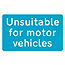 Road Signs | Vehicle Access | Unsuitable