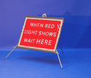 Portable Road Works Signs | One Piece Tripod Signs | When Red Light Shows Wait Here