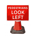 Portable Road Works | Road Cone Signs | 600x450mm Pedestrians Look Left - 7017